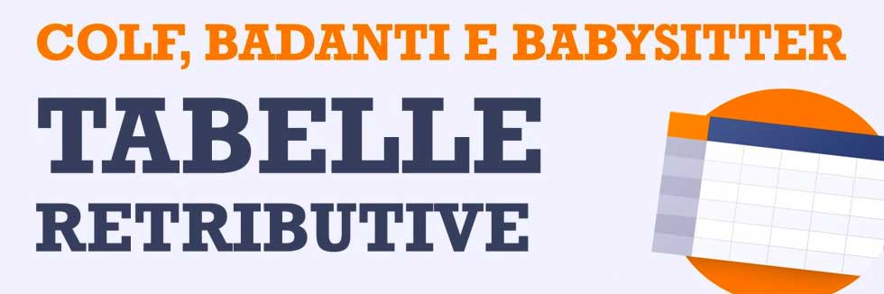 La paga di colf badanti e baby sitter